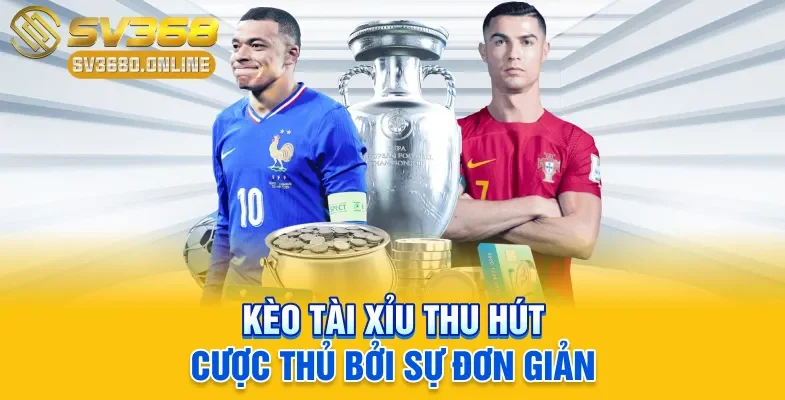 Kèo tài xỉu thu hút cược thủ bởi sự đơn giản