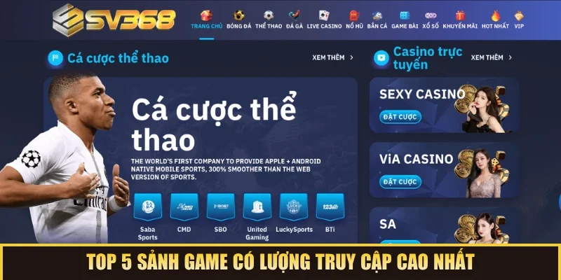 Top 5 sảnh game có lượng truy cập cao nhất SV368